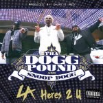Tha Dogg Pound & Snoop Dogg – L.A. Here’s 2 U (Prod. by Charlie Red)