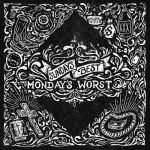 Black Milk “Sunday’s Best / Monday’s Worst”