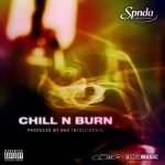 SPNDA – Chill N Burn (Prod. by Rah Intelligence)