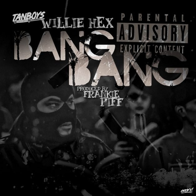 Willie Hex - Bang Bang ARTWORK