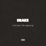 Drake – 0 to 100 / Catch Up