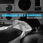 Dragon Fli Empire: Mission Statement
