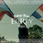Bodega Bamz – “El Rey” [VIDEO]