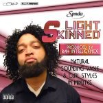 SPNDA x Rah Intelligence – ‘Light Skinned’