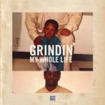 Hit – Boy – Grindin’ My Whole Life