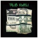 Talib Kweli – Fuck The Money [Free Album Download / Stream]