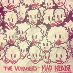 La Voyagers – Mad Headz