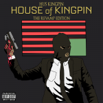Hus Kingpin (@HusKingpin) #HOKTRE (House Of Kingpin : The Revamp Edition)